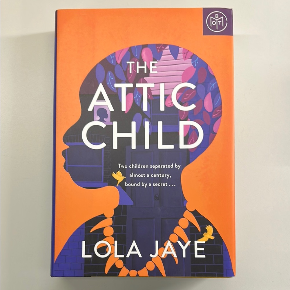 BOTM NEW HARDCOVER The Attic Child by Lola Jaye